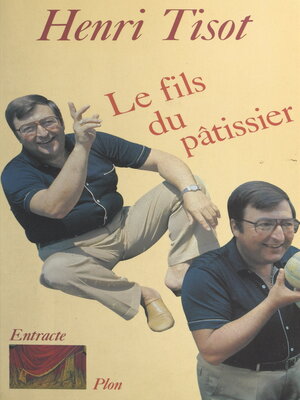 cover image of Le Fils du pâtissier ou le Passé à venir